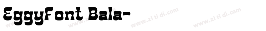EggyFont Bala字体转换